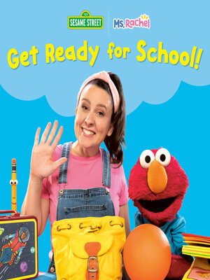 cover image of Get Ready for School! (Ms. Rachel/Sesame Street)